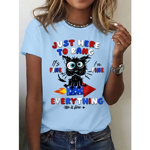 Women's Cotton 4th Of July Just Here To Bang It's Fine I'm Fine Black Cat T-Shirt